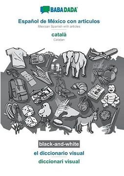 portada Babadada Black-And-White, Español de México con Articulos - Català, el Diccionario Visual - Diccionari Visual: Mexican Spanish With Articles - Catalan, Visual Dictionary