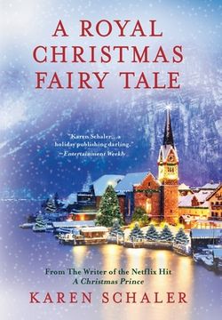 portada A Royal Christmas Fairy Tale: A Heartfelt Christmas Romance From Writer of Netflix'S a Christmas Prince (en Inglés)