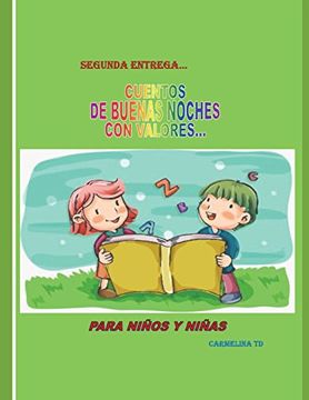 portada Segunda Entrega.   Cuentos de Buenas Noches con Valores…: Para Niños y Niñas (Superacion Personal) (Spanish Edition)