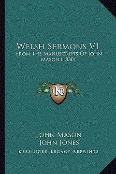 portada welsh sermons v1: from the manuscripts of john mason (1830) (en Inglés)