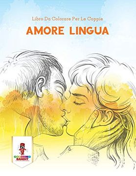 portada Amore Lingua: Libro da Colorare per le Coppie (in Italian)