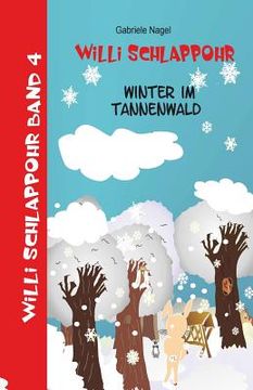 portada Willi Schlappohr: Winter im Tannenwald (in German)