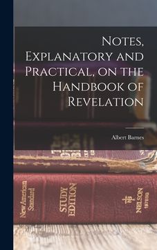 portada Notes, Explanatory and Practical, on the Handbook of Revelation (in English)