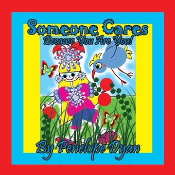 portada Someone Cares . . . Because You Are You! (in English)