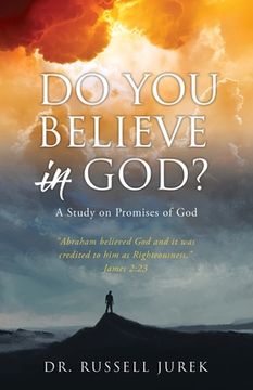 portada Do You Believe In God?: A Study on Promises of God (en Inglés)