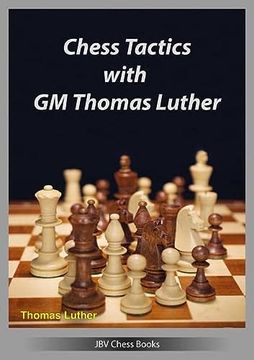 portada Chess Tactics With gm Thomas Luther (en Inglés)