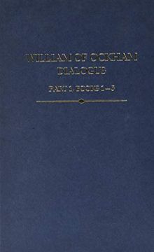 portada William of Ockham Dialogus Part 1, Books 1-5: 35 (Auctores Britannici Medii Aevi) 