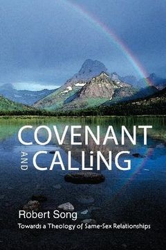 portada Covenant and Calling: Towards a Theology of Same-Sex Relationships (en Inglés)