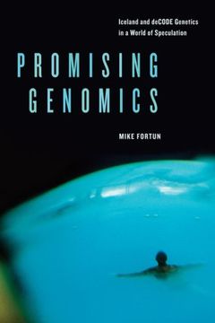 portada Promising Genomics: Iceland and Decode Genetics in a World of Speculation (in English)
