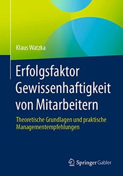 portada Erfolgsfaktor Gewissenhaftigkeit von Mitarbeitern: Theoretische Grundlagen und Praktische Managementempfehlungen (en Alemán)