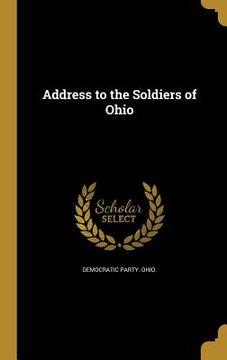 portada Address to the Soldiers of Ohio (en Inglés)