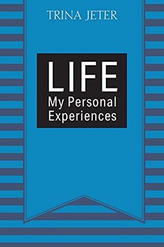 portada Life: My Personal Experiences (en Inglés)