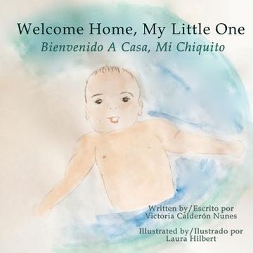 portada Welcome home, my little one / Bienvenido a casa, mi chiquito