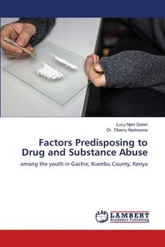 portada Factors Predisposing to Drug and Substance Abuse (in English)