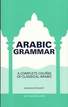 portada Arabic Grammar: A Complete Course of Classical Arabic (en Inglés)