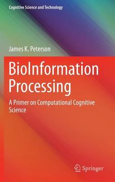 portada Bioinformation Processing: A Primer on Computational Cognitive Science (en Inglés)