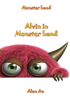 portada Alvin In Monster Land: Monster Land: Volume 1
