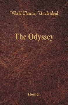 portada The Odyssey (World Classics, Unabridged) (en Inglés)