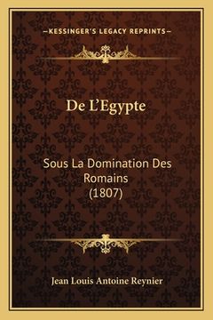 portada De L'Egypte: Sous La Domination Des Romains (1807) (in French)