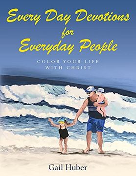 portada Everyday Devotions for Every day People: Color Your Life With Christ (en Inglés)