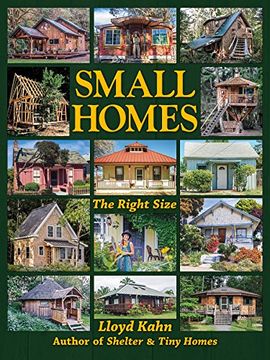 portada Small Homes: The Right Size (The Shelter Library of Building Books)