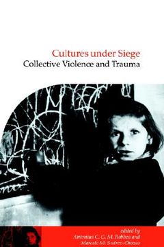 portada cultures under siege: collective violence and trauma (in English)