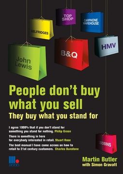 portada People Don't Buy What You Sell - They Buy What You Stand For. Martin Butler with Simon Gravatt (en Inglés)