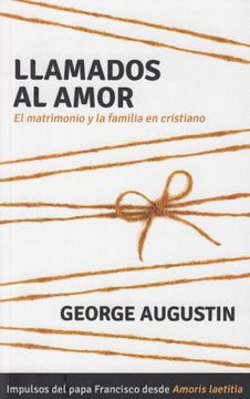 portada Llamados al Amor. El Matrimonio y la Familia en Cristiano. (in Spanish)