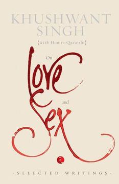 portada On Love and Sex: Selected Writings