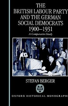 portada the british labour party and the german social democrats, 1900-1931 (en Inglés)
