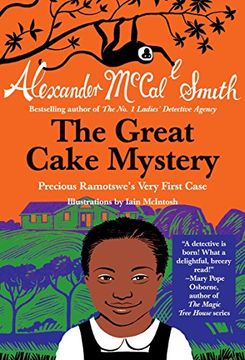 portada The Great Cake Mystery: Precious Ramotswe's Very First Case (Precious Ramotswe Mysteries for Young Readers) (in English)