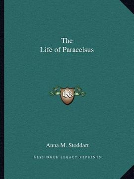 portada the life of paracelsus (en Inglés)