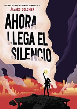 portada Ahora Llega el Silencio (in Spanish)