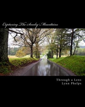 portada Capturing The Smoky Mountains (Through a Lens) (Volume 1)
