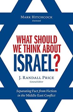 portada What Should we Think About Israel? Separating Fact From Fiction in the Middle East Conflict (en Inglés)