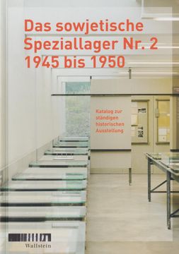 portada Das Sowjetische Speziallager nr. 2 1945 bis 1950 Katalog zur Ständigen Historischen Ausstellung (en Alemán)