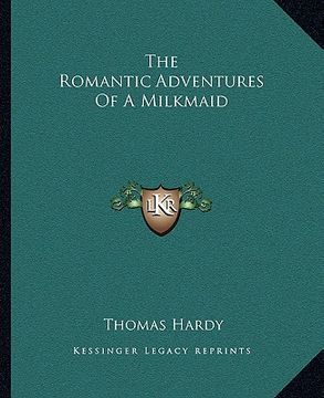 portada the romantic adventures of a milkmaid (en Inglés)
