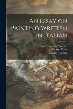 portada An Essay on Painting Written in Italian (en Inglés)