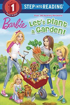 portada Let's Plant a Garden! (Barbie) (Step Into Reading) (en Inglés)