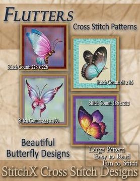 portada Flutters Cross Stitch Patterns: Beautiful Butterfly Designs (en Inglés)