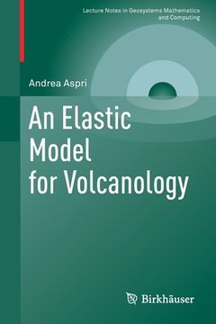 portada An Elastic Model for Volcanology (in English)