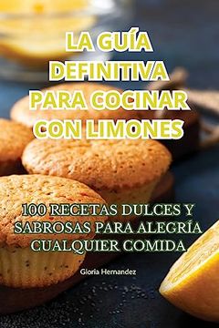 portada La Guía Definitiva Para Cocinar con Limones