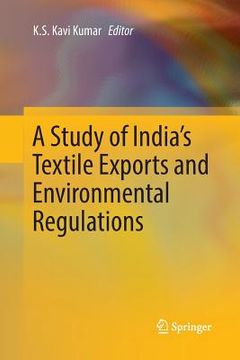 portada A Study of India's Textile Exports and Environmental Regulations (en Inglés)