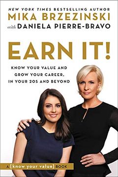 portada Earn It! Know Your Value and Grow Your Career, in Your 20s and Beyond 