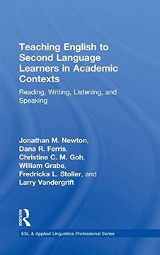 portada Teaching English to Second Language Learners in Academic Contexts: Reading, Writing, Listening, and Speaking (Esl & Applied Linguistics Professional Series) (en Inglés)