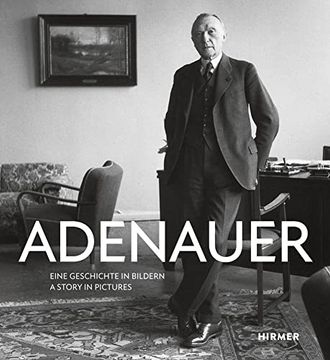 portada Adenauer: Eine Geschichte in Bildern (en Alemán)