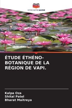 portada Étude Éthéno-Botanique de la Région de Vapi. (en Francés)