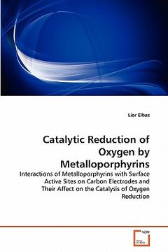 portada catalytic reduction of oxygen by metalloporphyrins (en Inglés)