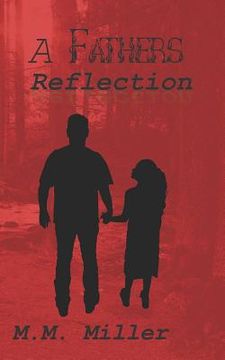 portada A Fathers Reflection (en Inglés)