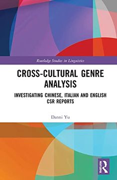 portada Cross-Cultural Genre Analysis: Investigating Chinese, Italian and English csr Reports (Routledge Studies in Linguistics) 